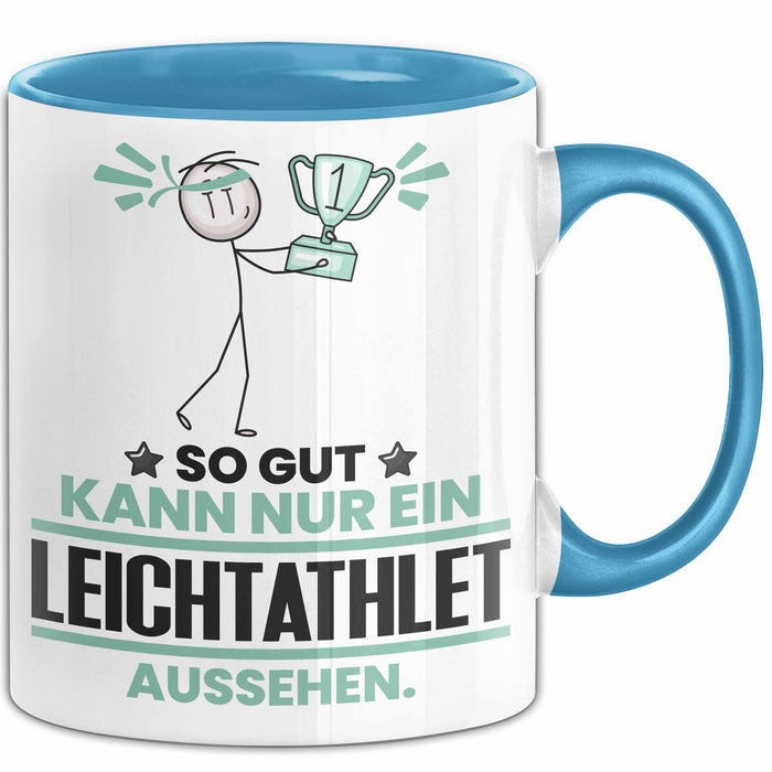 Leichtathlet Geschenk Tasse So Gut Kann Nur Ein Leichtathlet Aussehen Geschenkidee Kaffee-Becher Blau Trendation