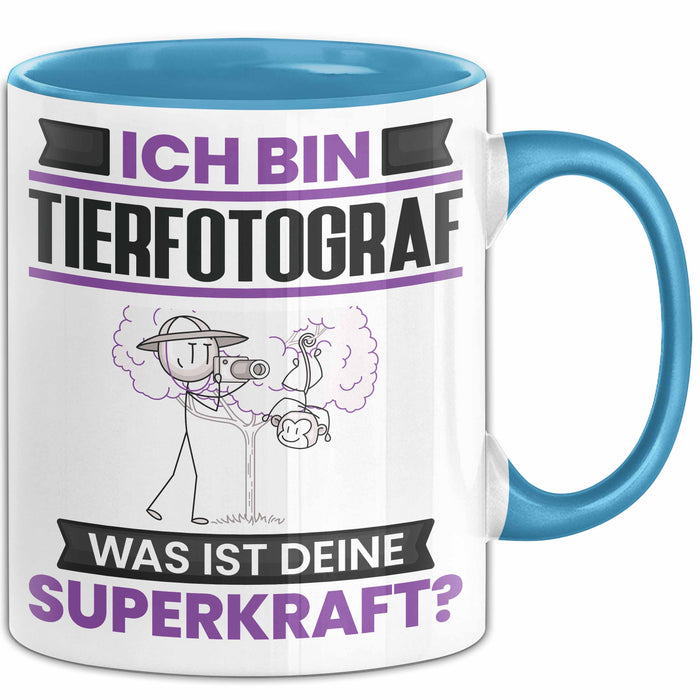 Tierfotograf Tasse Geschenk für Tierfotograf Geburtstag Lustiger Spruch Kaffee-Becher Was Ist Deine Superkraft Blau Trendation