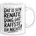 Renate Tasse Geschenk Dat Is So'n Renate Ding Dat Raffste Eh Nicht Geschenkidee Becher mit Name Weiß Trendation