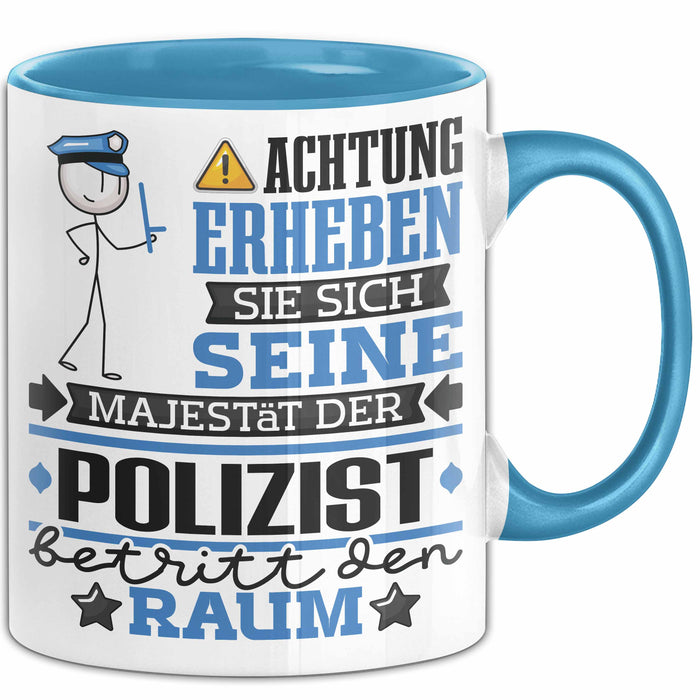Polizist Geschenk Tasse Lustiger Spruch Erheben Sie Sich Der Polizist Betritt den Raum Blau Trendation