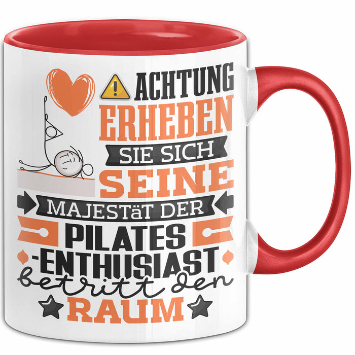 Pilates-Enthusiast Geschenk Tasse Lustiger Spruch Erheben Sie Sich Der Pilates-Enthusiast Betritt den Raum Rot Trendation