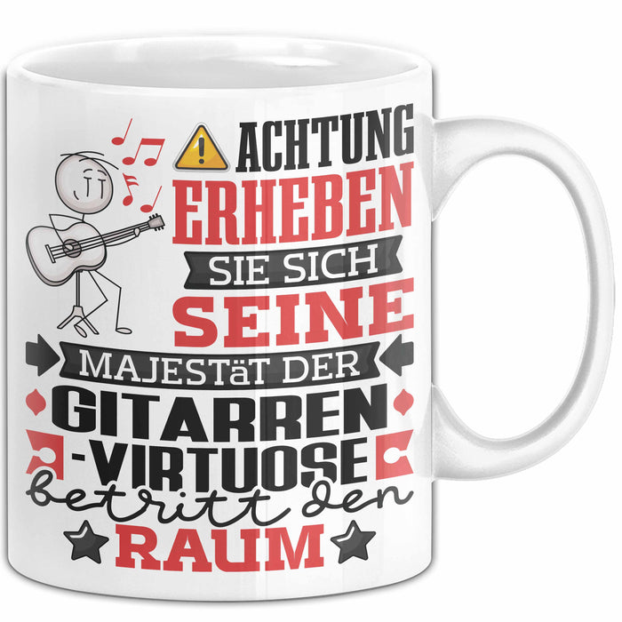 Gitarrenvirtuose Geschenk Tasse Lustiger Spruch Erheben Sie Sich Der Gitarrenvirtuose Betritt den Raum Weiß Trendation