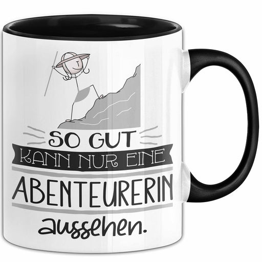 Abenteurerin Geschenk Tasse So Gut Kann Nur Eine Abenteurerin Aussehen Geschenkidee Geburtstag Weihnachten Lustig Trendation