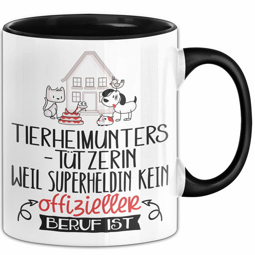Tierheimunterstützerin Geschenk Tasse Lustiger Spruch Tierheimunterstützerin Weil Superheldin Kein Offizieller Beruf Ist Geschenkidee Trendation