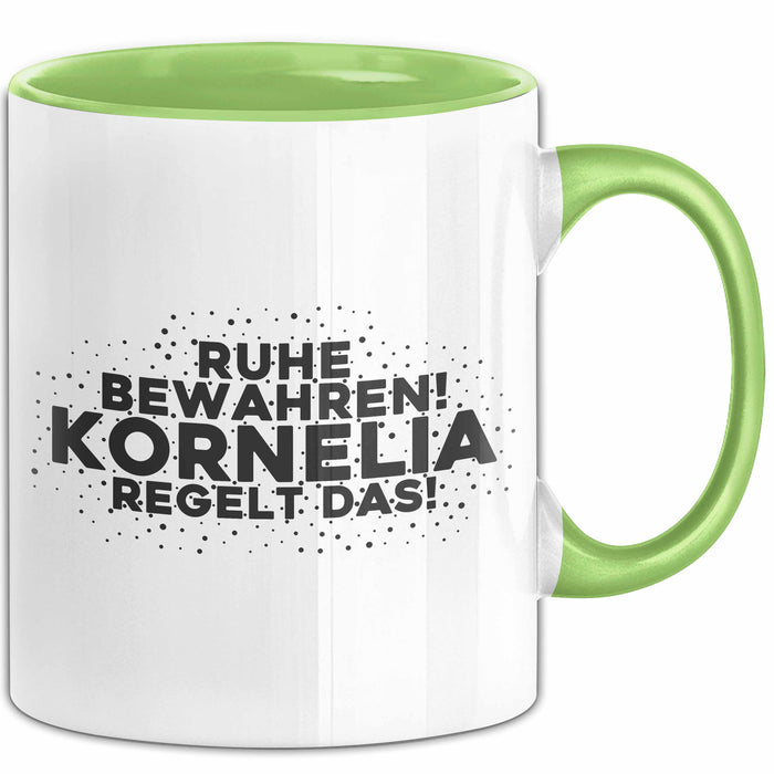 Kornelia Tasse Ruhe Bewahren! Kornelia Regelt Das! Geschenk