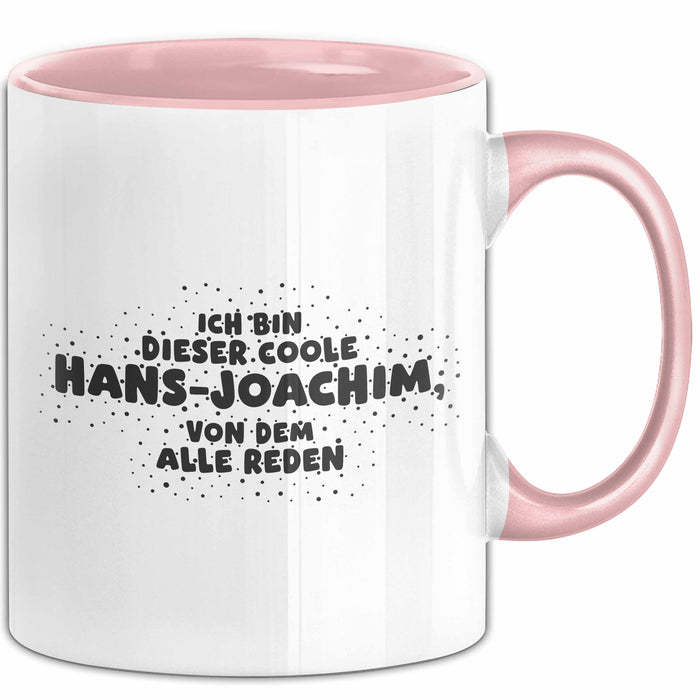 Hans-Joachim Tasse Ich Bin Dieser Coole Hans-Joachim, Von Dem Alle Reden