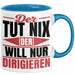 Dirigent Geschenk Orchester Chorleiter Geschenkidee Tasse Der Tut Nix Der Will Nur Dirigieren Kaffee-Becher Blau Trendation