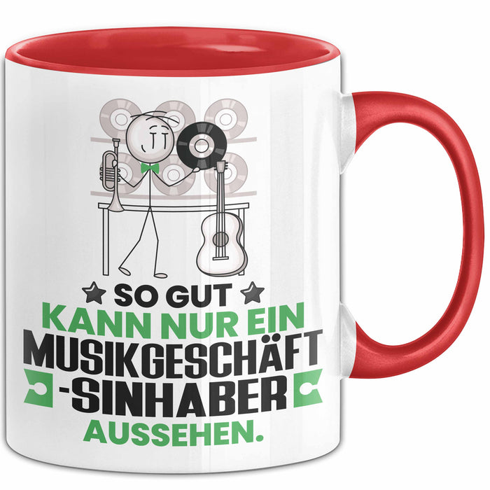 Musikgeschäftsinhaber Geschenk Tasse So Gut Kann Nur Ein Musikgeschäftsinhaber Aussehen Geschenkidee Kaffee-Becher Rot Trendation