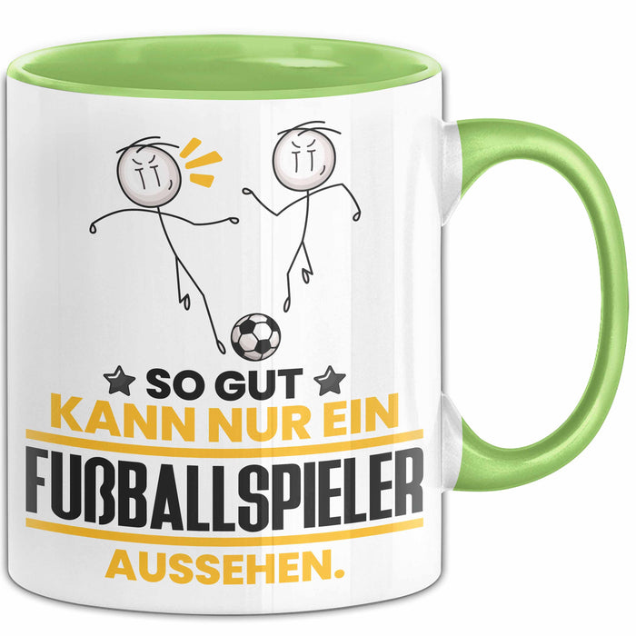 Fußballspieler Geschenk Tasse So Gut Kann Nur Ein Fußballspieler Aussehen Geschenkidee Kaffee-Becher Grün Trendation