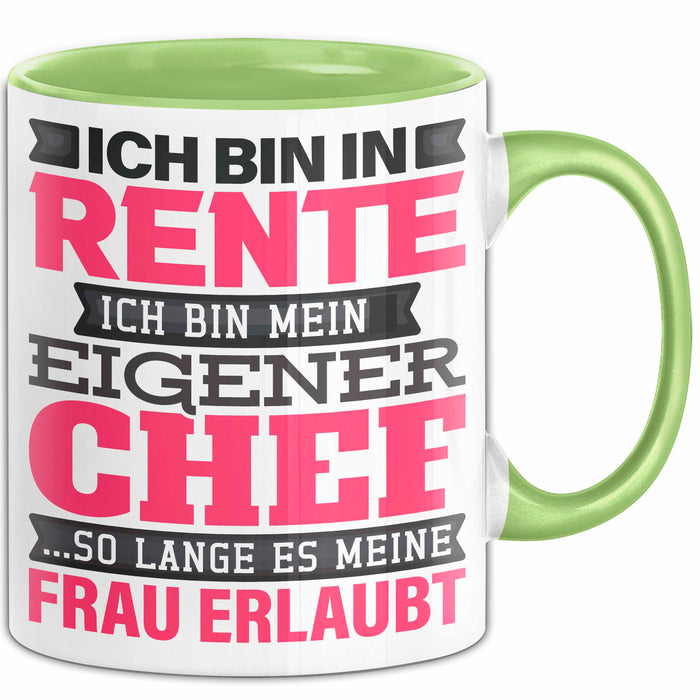 Rentner Tasse Geschenk Renteneintritt Geschenkidee Tasse Ich Bin In Rente Ich Bin Mein Eigener Chef Becher Grün Trendation