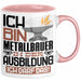 Metallbauer Ausbildung Tasse Geschenk Ich Bin Metallbauer In Der Ausbildung Ich Darf Das Geschenkidee Spruch Rosa Trendation