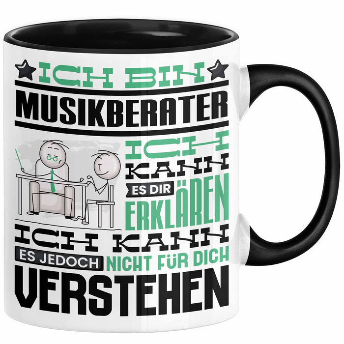 Musikberater Geschenk Tasse Lustige Geschenkdiee für einen Musikberater Geburtstag Ich Bin Musikberater Ich Kann Es Dir Erklären Aber Nicht Für Dich Verstehen Schwarz Trendation