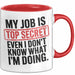 Job Tasse Geschenk My Job Is Top Secret Geschenkidee Lustig Beruf Rot Trendation