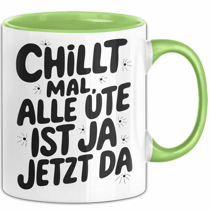 Ute Tasse Geschenk Chillt Mal Alle Ute Ist Ja Jetzt Da Geschenkidee Becher mit Name Grün Trendation
