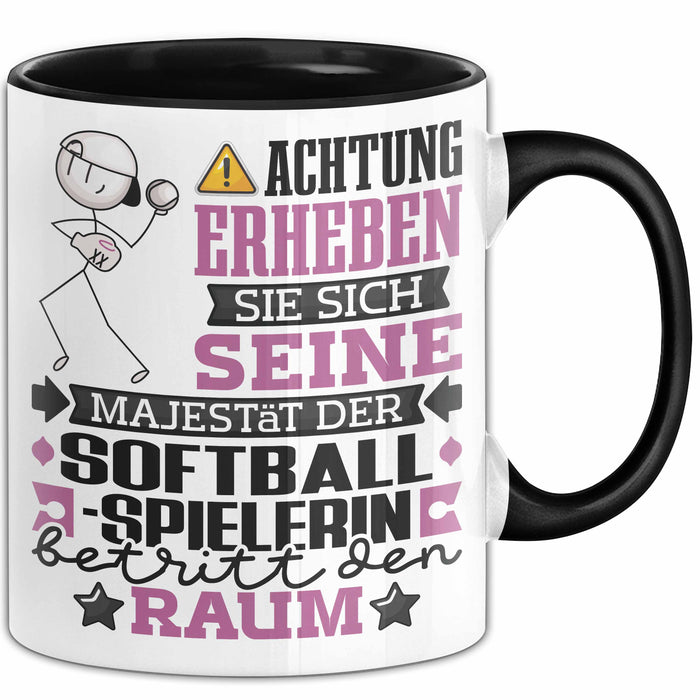 Softballspielerin Geschenk Tasse Lustiger Spruch Erheben Sie Sich Der Softballspielerin Betritt den Raum Schwarz Trendation