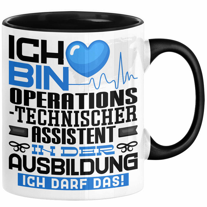 Operationstechnischer Assistent Ausbildung Tasse Geschenk Ich Bin Operationstechnischer Assistent In Der Ausbildung Ich Darf Das Geschenkidee Spruch Schwarz Trendation