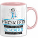 Physikerin Weil Es Keinen Schöneren Beruf Gibt Tasse Geschenk für Eine Physikerin Lustig Rosa Trendation