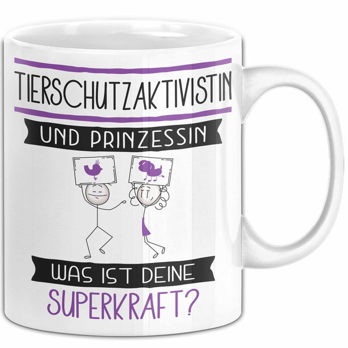 Tierschutzaktivistin Und Prinzessin Tasse Geschenk Für Eine Tierschutzaktivistin Geburtstag Was Ist Deine Superkraft Weiß Trendation
