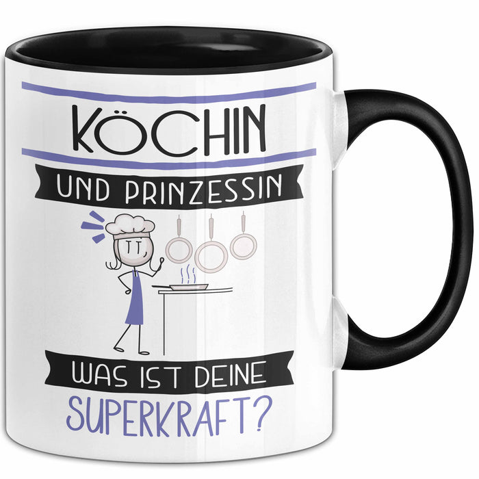 Köchin Und Prinzessin Tasse Geschenk Für Eine Köchin Geburtstag Was Ist Deine Superkraft Trendation