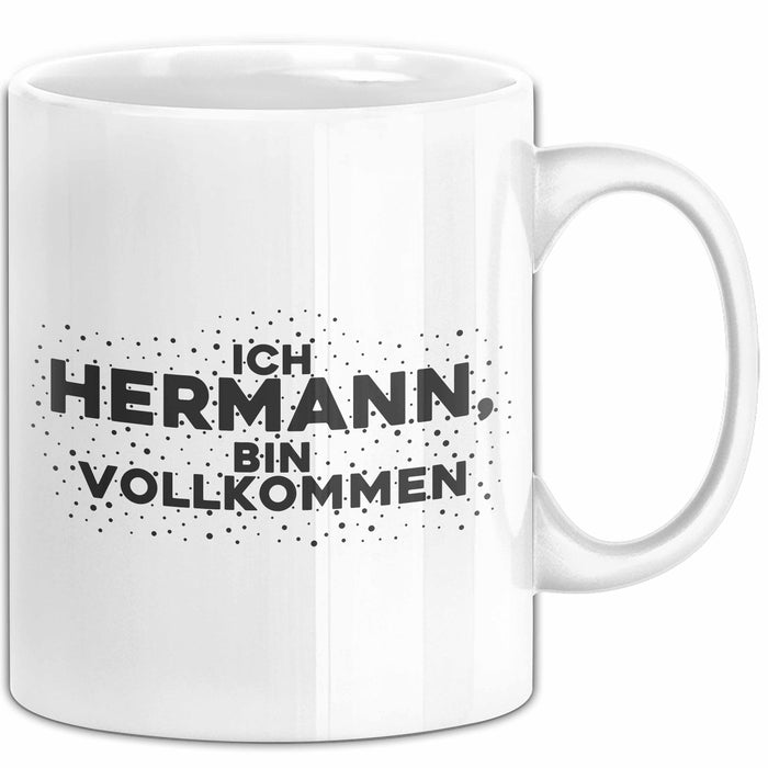 Hermann Tasse Ich Hermann, Bin Vollkommen Geschenk