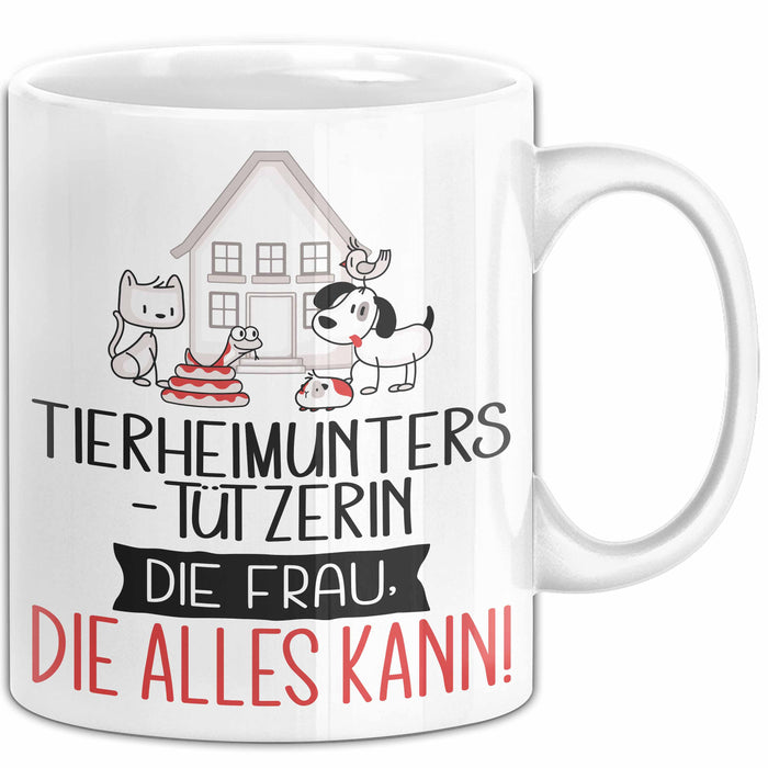Tierheimunterstützerin Geschenk Tasse Becher Die Frau Die Allen Kann Geschenkidee für eine Tierheimunterstützerin Lustig Weiß Trendation