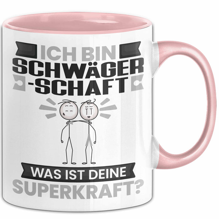 Schwägerschaft Tasse Geschenk für Schwägerschaft Geburtstag Lustiger Spruch Kaffee-Becher Was Ist Deine Superkraft Rosa Trendation