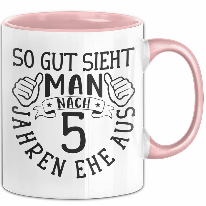 Hölzerne Hochzeit Tasse Geschenk Ehemann Ehefrau Partner So Gut Sieht Man Nach 5 Jahren Ehe Aus Rosa Trendation