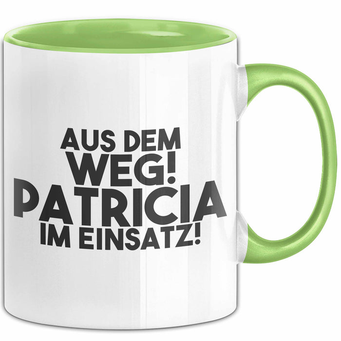 Patricia Tasse Aus Dem Weg! Patricia Im Einsatz! Geschenk