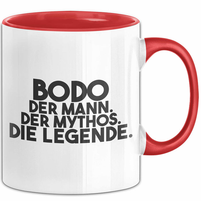 Bodo Tasse Bodo – Der Mann. Der Mythos. Die Legende. Geschenk