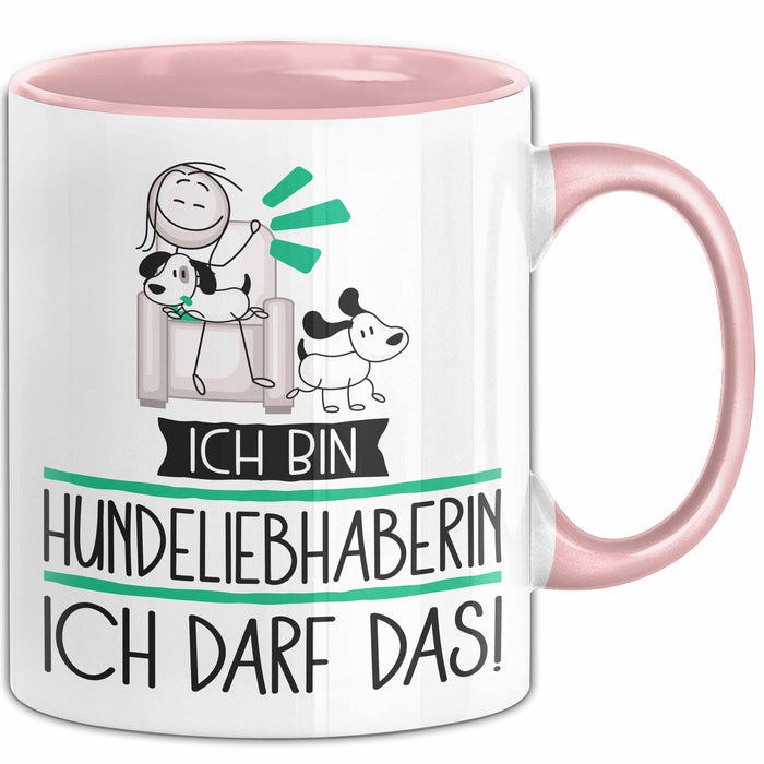 Geschenk für Hundeliebhaberin Tasse Lustige Geschenkidee Geburtstag Ich Bin Hundeliebhaberin Ich Darf Das Rosa Trendation