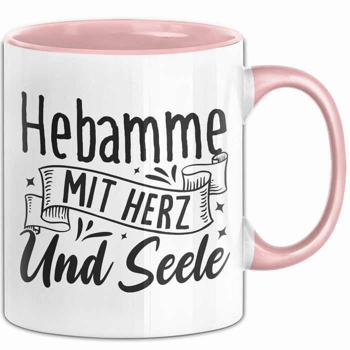 Hebamme Tasse Geschenk Hebamme Mit Herz Und Seele Rosa Trendation