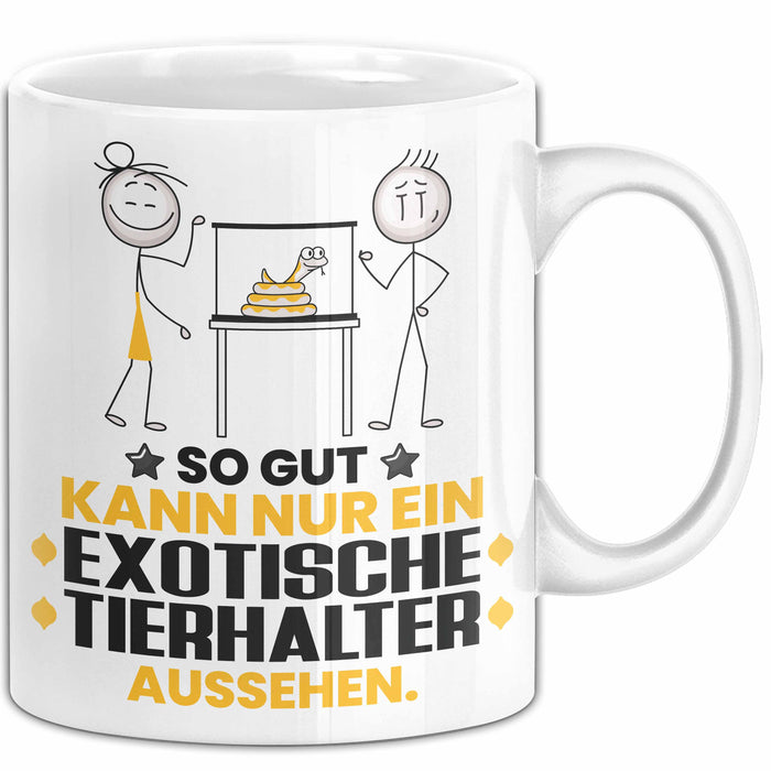 ExotischeTierhalter Geschenk Tasse So Gut Kann Nur Ein ExotischeTierhalter Aussehen Geschenkidee Kaffee-Becher Weiß Trendation