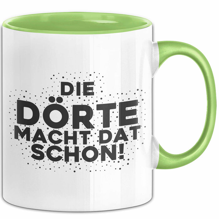 Doerte Tasse Die Doerte Macht Dat Schon Geschenk