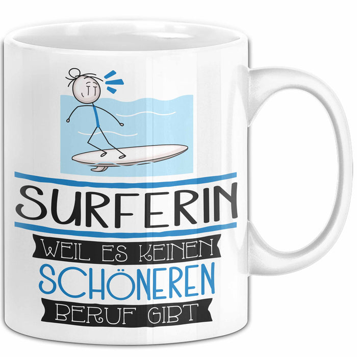 Surferin Weil Es Keinen Schöneren Beruf Gibt Tasse Geschenk für Eine Surferin Lustig Weiß Trendation