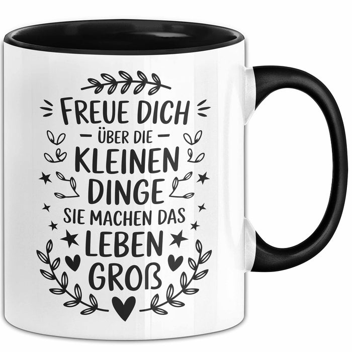 Motivation Tasse Geschenk Freue Dich Ueber Kleine Dinge Geschenkidee Geburtstag Schwarz Trendation