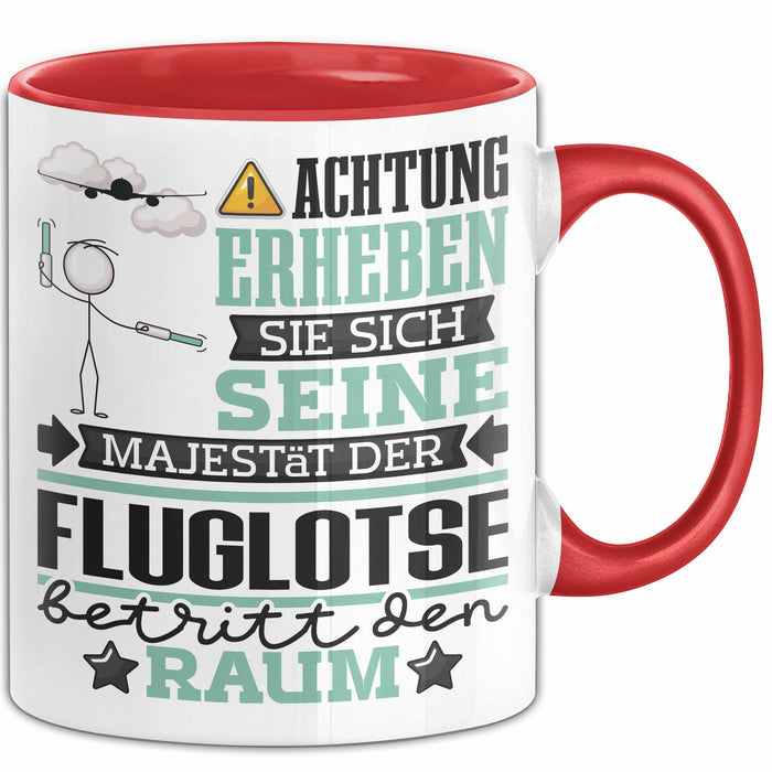 Fluglotse Geschenk Tasse Lustiger Spruch Erheben Sie Sich Der Fluglotse Betritt den Raum Rot Trendation
