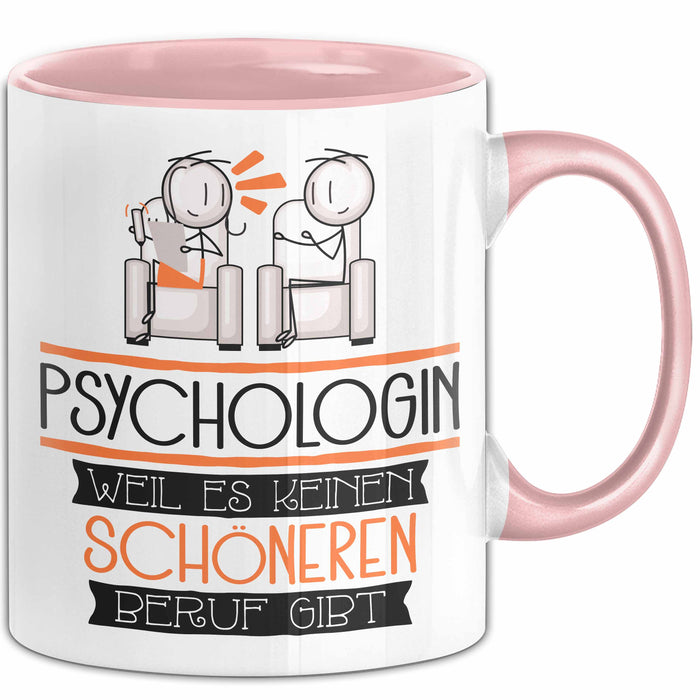 Psychologin Weil Es Keinen Schöneren Beruf Gibt Tasse Geschenk für Eine Psychologin Lustig Rosa Trendation