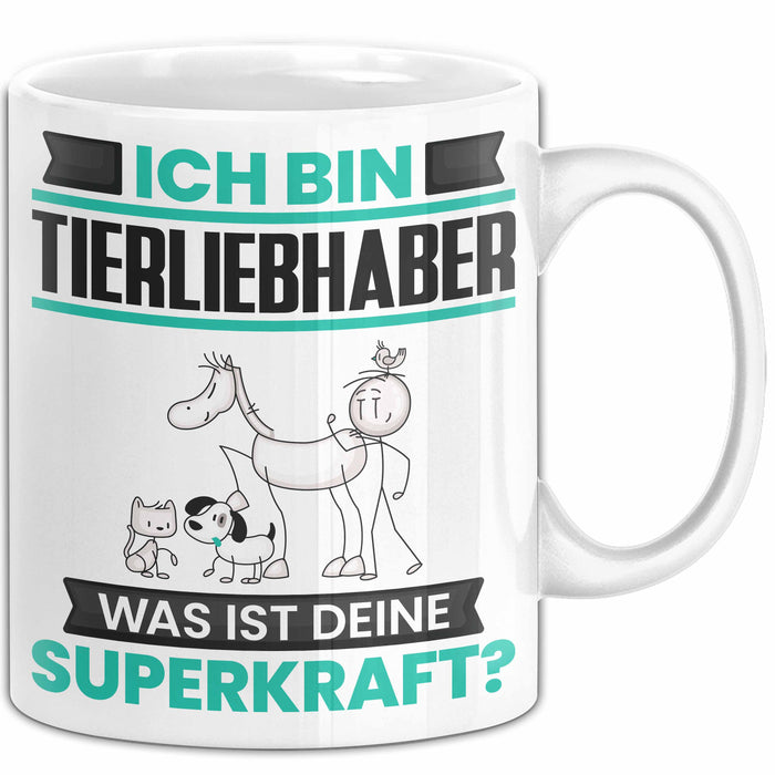 Tierliebhaber Tasse Geschenk für Tierliebhaber Geburtstag Lustiger Spruch Kaffee-Becher Was Ist Deine Superkraft Weiß Trendation