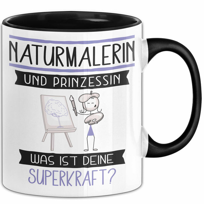 Naturmalerin Und Prinzessin Tasse Geschenk Für Eine Naturmalerin Geburtstag Was Ist Deine Superkraft Trendation