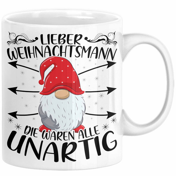 Lustige Tasse Weihnachten Lieber Weihnachtsmann Die Waren Alle Unartig Kaffee-Becher Geschenkidee Wichteln Wichtelgeschenk Weiß Trendation