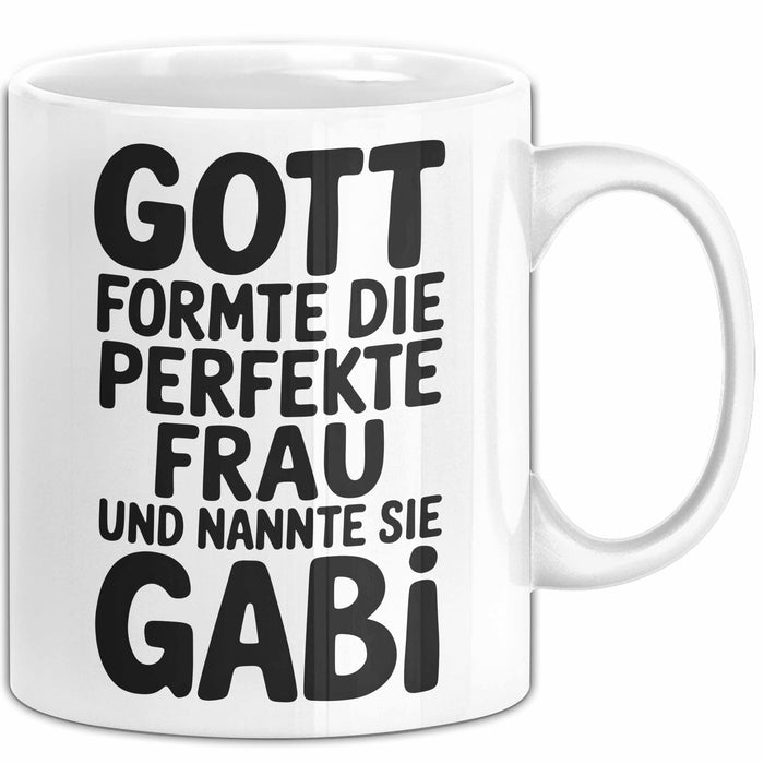 Gabi Tasse Geschenk Gott Formte Die Perfekte Frau Gabi Geschenkidee Weiß Trendation