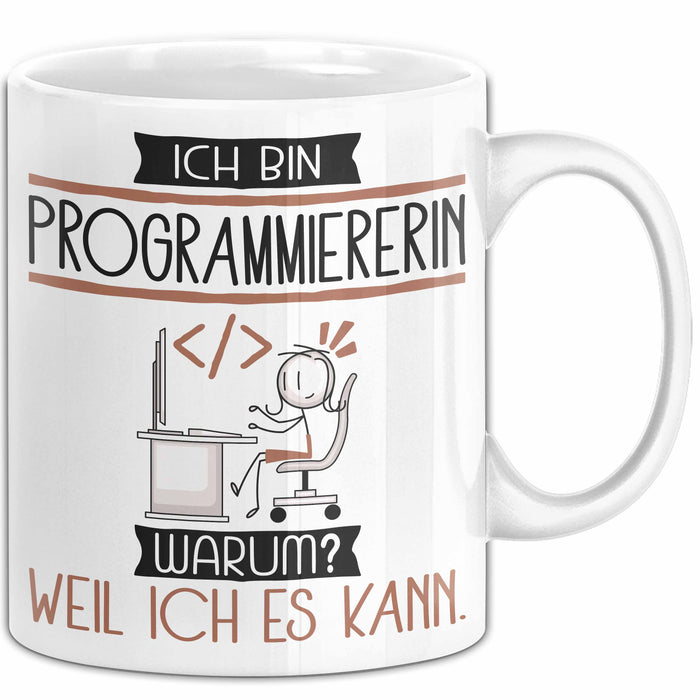 Programmiererin Tasse Geschenk Ich Bin Programmiererin Warum Weil Ich Es Kann Geschenkidee Geburtstag Weiß Trendation