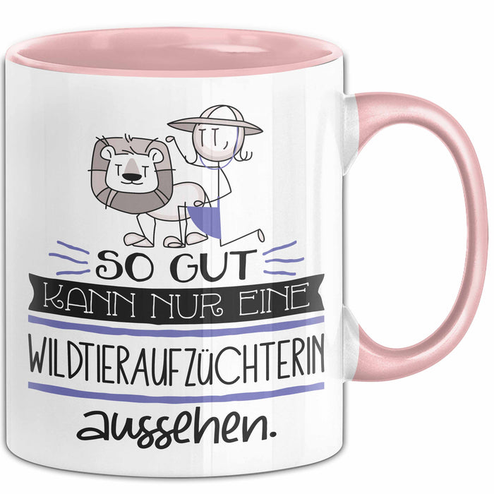 Wildtieraufzüchterin Geschenk Tasse So Gut Kann Nur Eine Wildtieraufzüchterin Aussehen Geschenkidee Geburtstag Weihnachten Lustig Rosa Trendation