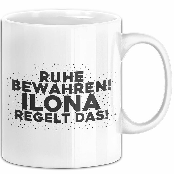 Ilona Tasse Ruhe Bewahren! Ilona Regelt Das! Geschenk