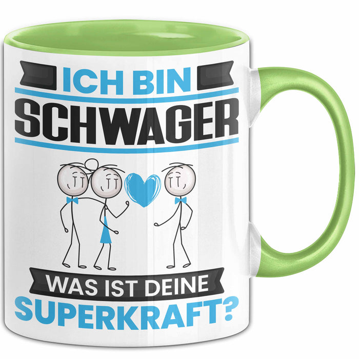 Schwager Tasse Geschenk für Schwager Geburtstag Lustiger Spruch Kaffee-Becher Was Ist Deine Superkraft Grün Trendation