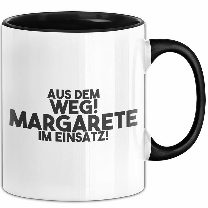 Margarete Tasse Aus Dem Weg! Margarete Im Einsatz! Geschenk