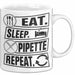Biologe Labor Tasse Eat Sleep Pipette - Biologie Geschenkidee Biologe Weiß Trendation
