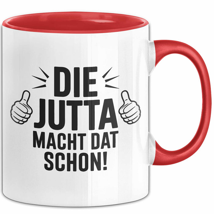 Jutta Tasse Geschenk Die Jutta Macht Dat Schon Geschenkidee Becher mit Name Rot Trendation
