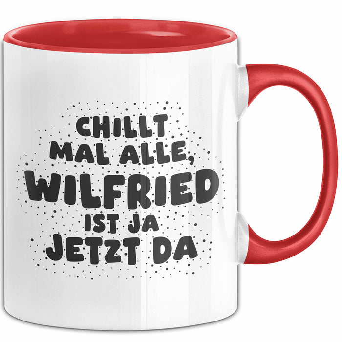 Wilfried Tasse Chillt Mal Alle, Wilfried Ist Ja Jetzt Da Geschenk