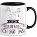 Geschenk für Pferdetherapeutin Tasse Lustige Geschenkidee Geburtstag Ich Bin Pferdetherapeutin Ich Darf Das Trendation